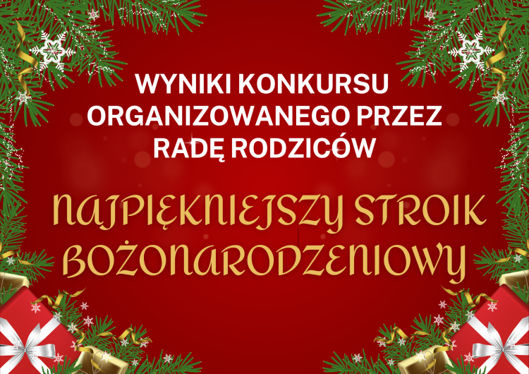 Wyniki konkursu na najpiękniejszy stroik bożonarodzeniowy Szkoła