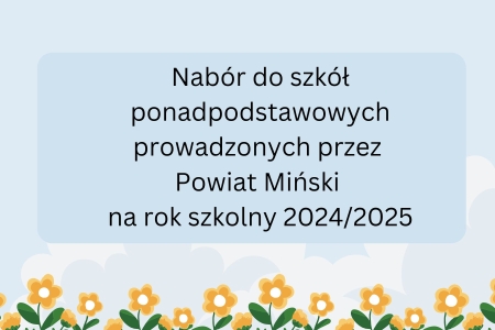 Nabór do szkół ponadpodstawowych prowadzonych przez Powiat Miński na rok szkolny...