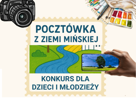 Konkurs ''Pocztówka z Ziemi Mińskie''''
