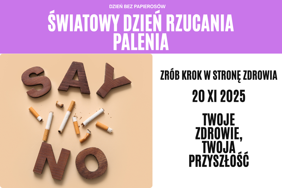 20 XI 2025 - Światowy Dzień Rzucania Palenia 